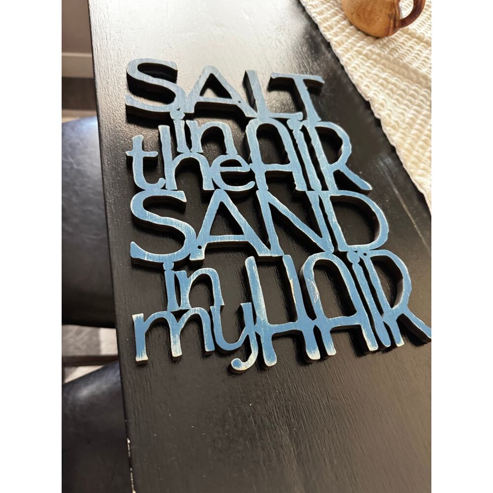Vintage Primitives by Kathy Salt in the Air Sand in My Hair Wood Cutout Sign